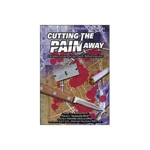 Cutting the Pain Away Ann/ Nadelson, Carol C. (EDT)/ Reinburg, Claire 