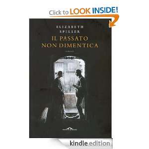 Il passato non dimentica (Romanzi) (Italian Edition) Elizabeth 