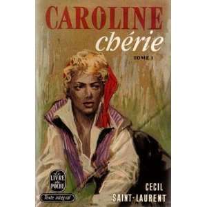 Caroline chérie Saint laurent Cécil  Books