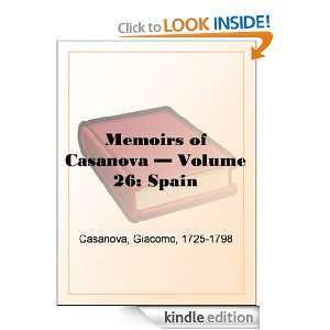 Memoirs of Casanova   Volume 26 Spain Giacomo Casanova  