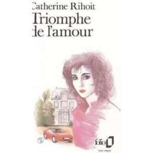    Triomphe de lamour (9782070378753) Rihoit Catherine Books