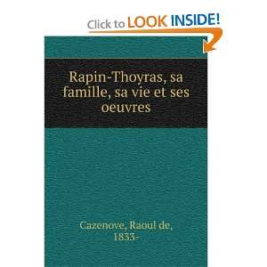   , sa famille, sa vie et ses oeuvres Raoul de, 1833  Cazenove Books