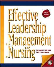 Effective Leadership and Management in Nursing, (0131780948), Eleanor 
