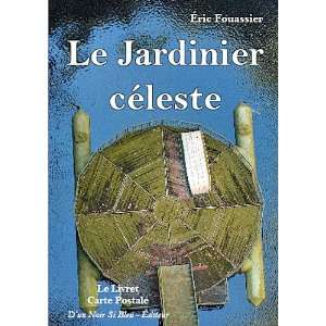  le jardinier celeste (9782916499390) Books