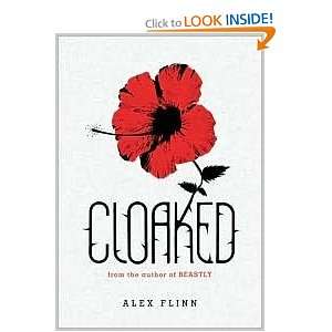  Cloaked (Hardcover) Alex Flinn Books