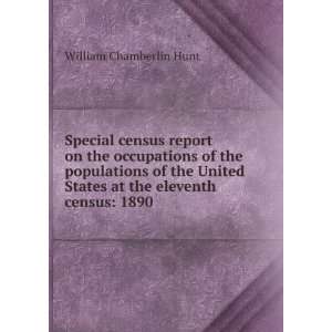   States at the eleventh census 1890 William Chamberlin Hunt Books