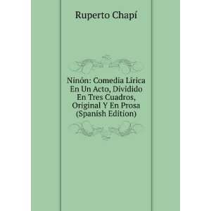   En Prosa (Spanish Edition) Ruperto ChapÃ­  Books