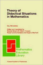 Theory of Didactical Situations in Mathematics Didactique des 
