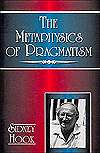 The Metaphysics of Pragmatism, (1573920754), Sidney Hook, Textbooks 