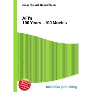  AFIs 100 Years100 Movies Ronald Cohn Jesse Russell 