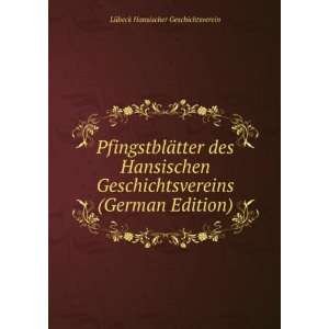   Edition) (9785876218445) LÃ¼beck Hansischer Geschichtsverein Books
