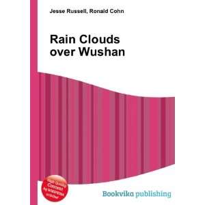  Rain Clouds over Wushan Ronald Cohn Jesse Russell Books