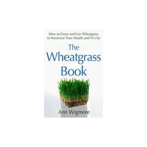  The Wheatgrass Book   1 book