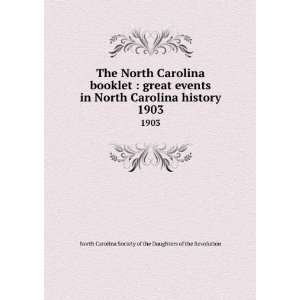 North Carolina booklet  great events in North Carolina history. 1903 