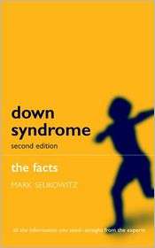 Down Syndrome The Facts, (0192626620), Mark Selikowitz, Textbooks 