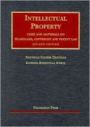 Dreyfuss and Kwalls Intellectual Property Cases and Materials on 