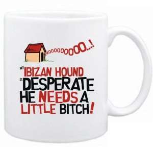  New  My Ibizan Hound Is Desperate   Mug Dog