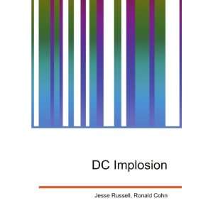  DC Implosion Ronald Cohn Jesse Russell Books