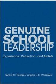 Genuine School Leadership Experience, Reflection, and Beliefs 