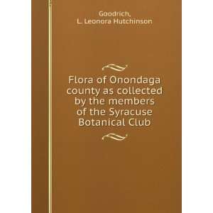  Flora of Onondaga county as collected by the members of 