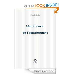 Une théorie de lattachement (Fiction) (French Edition) Édith Msika 