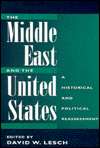 The Middle East and the United States A Historical and Political 