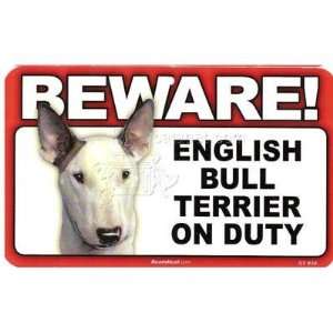  Sign Guard English Bull Terrier On Duty 8x4.75inch 