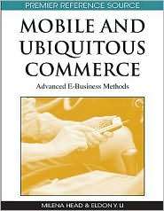 Mobile And Ubiquitous Commerce, (1605663662), Milena Head, Textbooks 