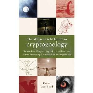 Weiser Field Guide to Cryptozoology Werewolves Dragons Skyfish Lizard 