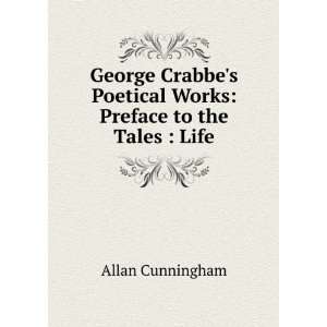  George Crabbes Poetical Works Preface to the Tales 