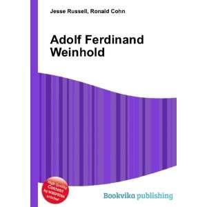  Adolf Ferdinand Weinhold Ronald Cohn Jesse Russell Books