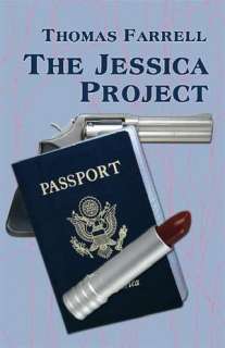    The Jessica Project by Thomas Farrell, Publish America  Paperback