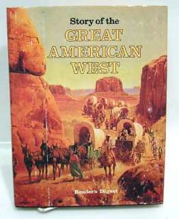 1977 Book STORY of the GREAT AMERICAN WEST  