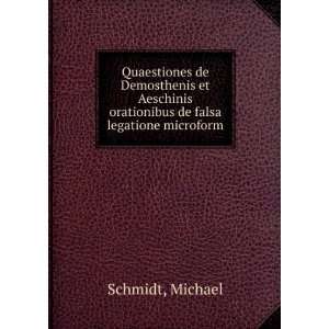   orationibus de falsa legatione microform Michael Schmidt Books