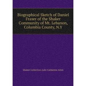   Columbia County, N.Y. Shaker Collection (Libr Catherine Allen Books