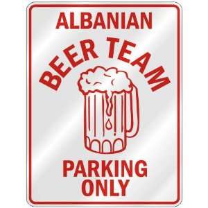 ALBANIAN BEER TEAM PARKING ONLY  PARKING SIGN COUNTRY ALBANIA