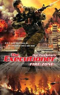 Fire Zone (Executioner Series Don Pendleton