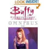 Buffy the Vampire Slayer Omnibus, Vol. 1 by Joss Whedon, Others, Eric 