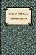 Century of Dishonor Helen Hunt Jackson