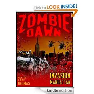 Invasion Manhattan (Zombie Dawn Stories) Michael G. Thomas, Nick S 