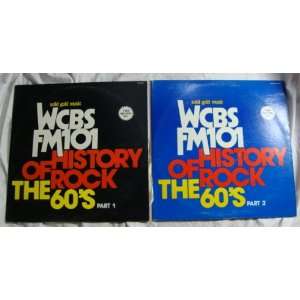  WCBS FM101, History Of Rock   60s, Part 1 and 2 vinyl 