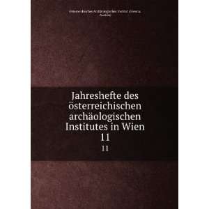   Wien. 11 Austria) Ã sterreichisches ArchÃ¤ologisches Institut