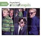FLOCK OF SEAGULLS   PLAYLIST THE VERY BEST OF A FLOCK OF SEAGULLS [CD 