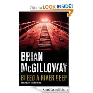 Bleed a River Deep (Inspector Devlin Mystery 3) Brian McGilloway 