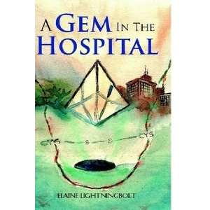  A Gem in the Hospital (9781411687912) Elaine 