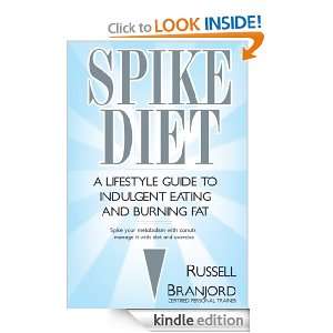 The Spike Diet Russell Branjord  Kindle Store