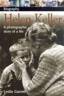    Helen Keller by Leslie Garrett, DK Publishing, Inc.  Hardcover