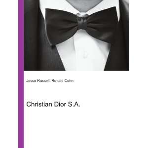 Christian Dior S.A. Ronald Cohn Jesse Russell  Books