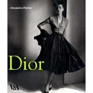  Dior [Paperback] Alexandra Palmer Books