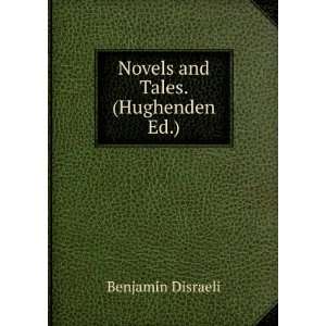   and Tales. (Hughenden Ed.) Benjamin Disraeli  Books